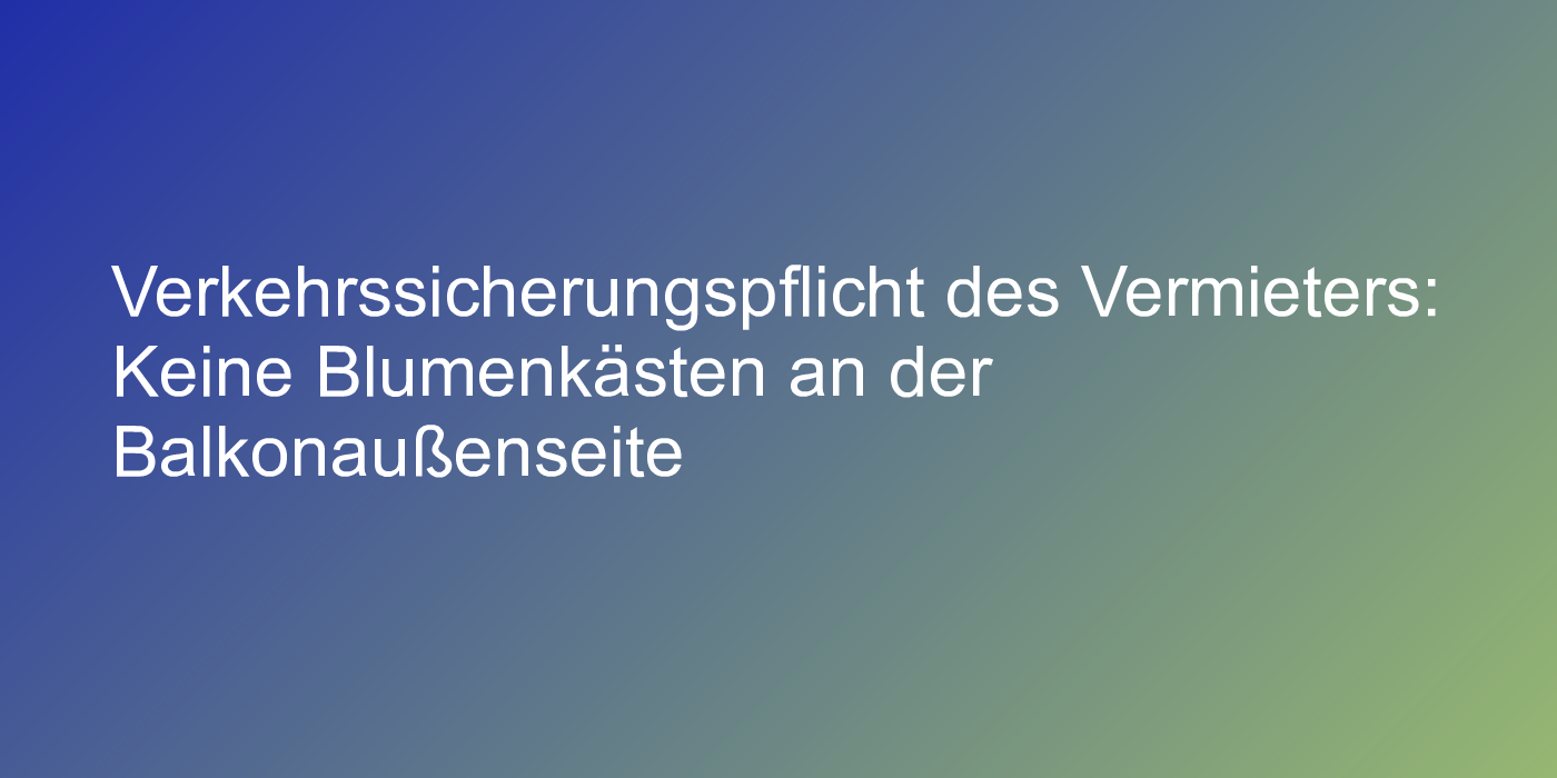 Urteil zu Blumenkästen