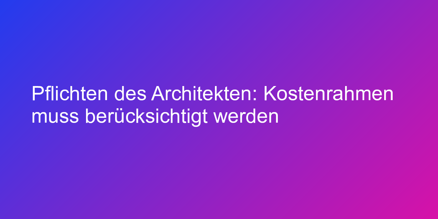 Urteil zu Architektenpflichten