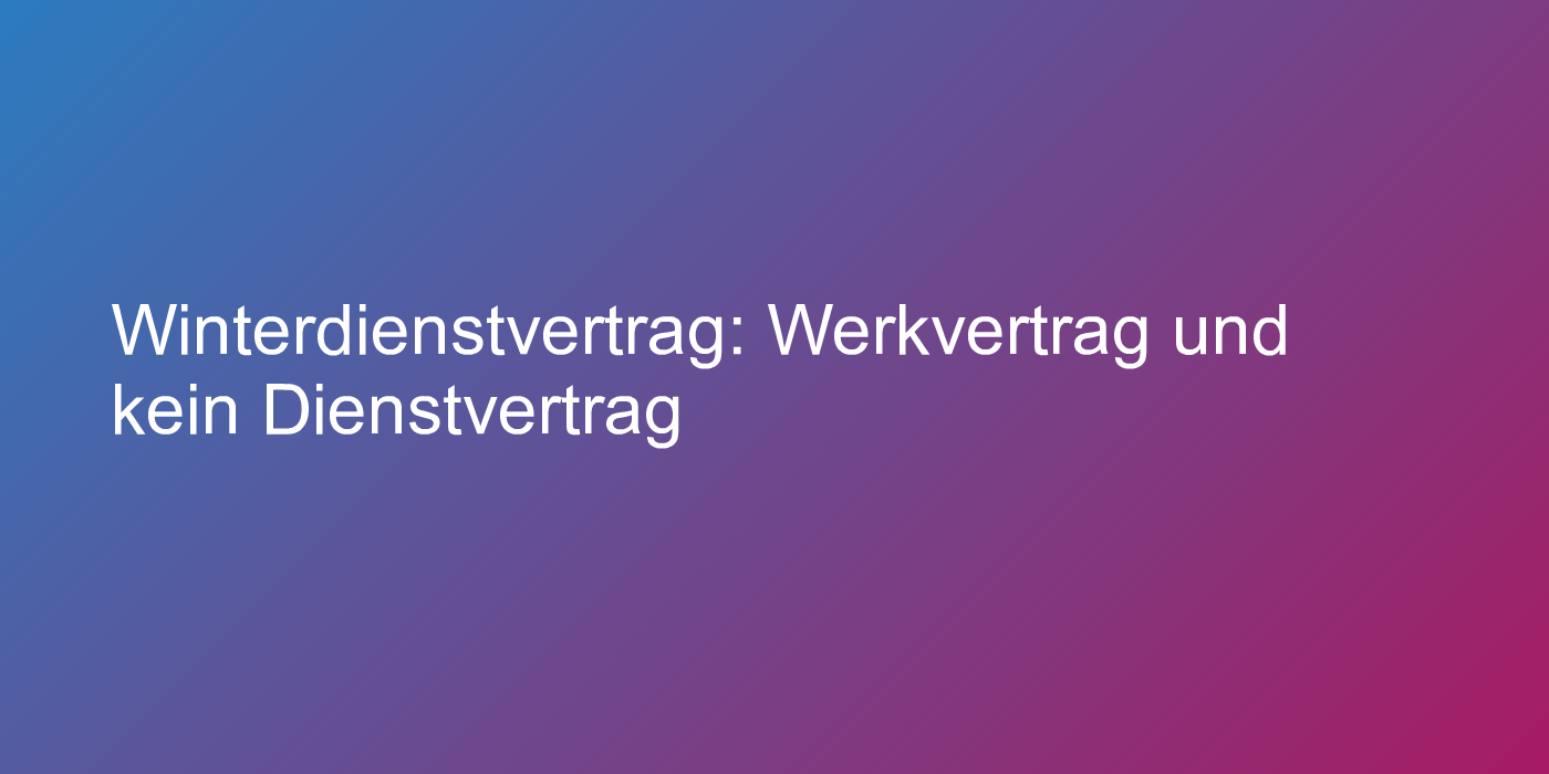 Urteil zu Winterdienstverträgen