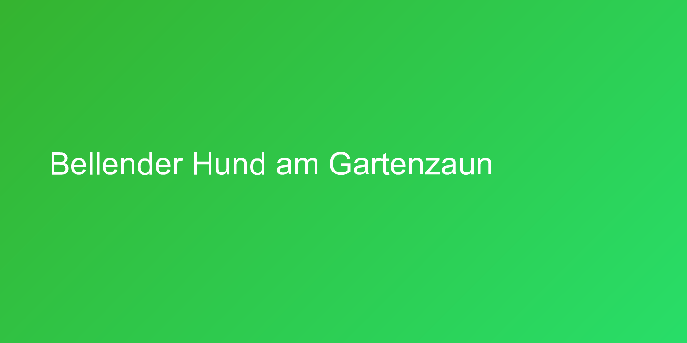 Bellender Hund am Gartenzaun