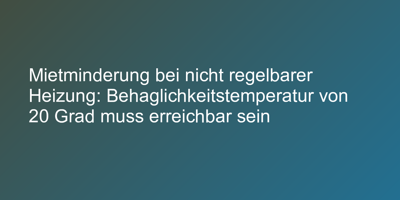 Behaglichkeitstemperatur in Mietwohnung