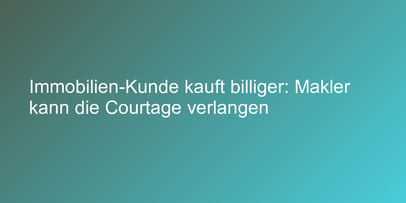 Urteil zu Maklercourtage