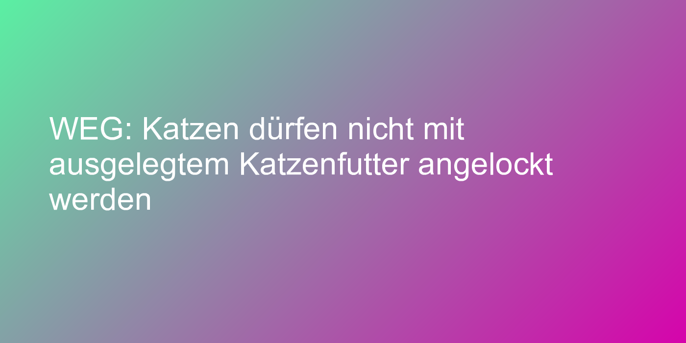 Urteil zu Tierfütterungen