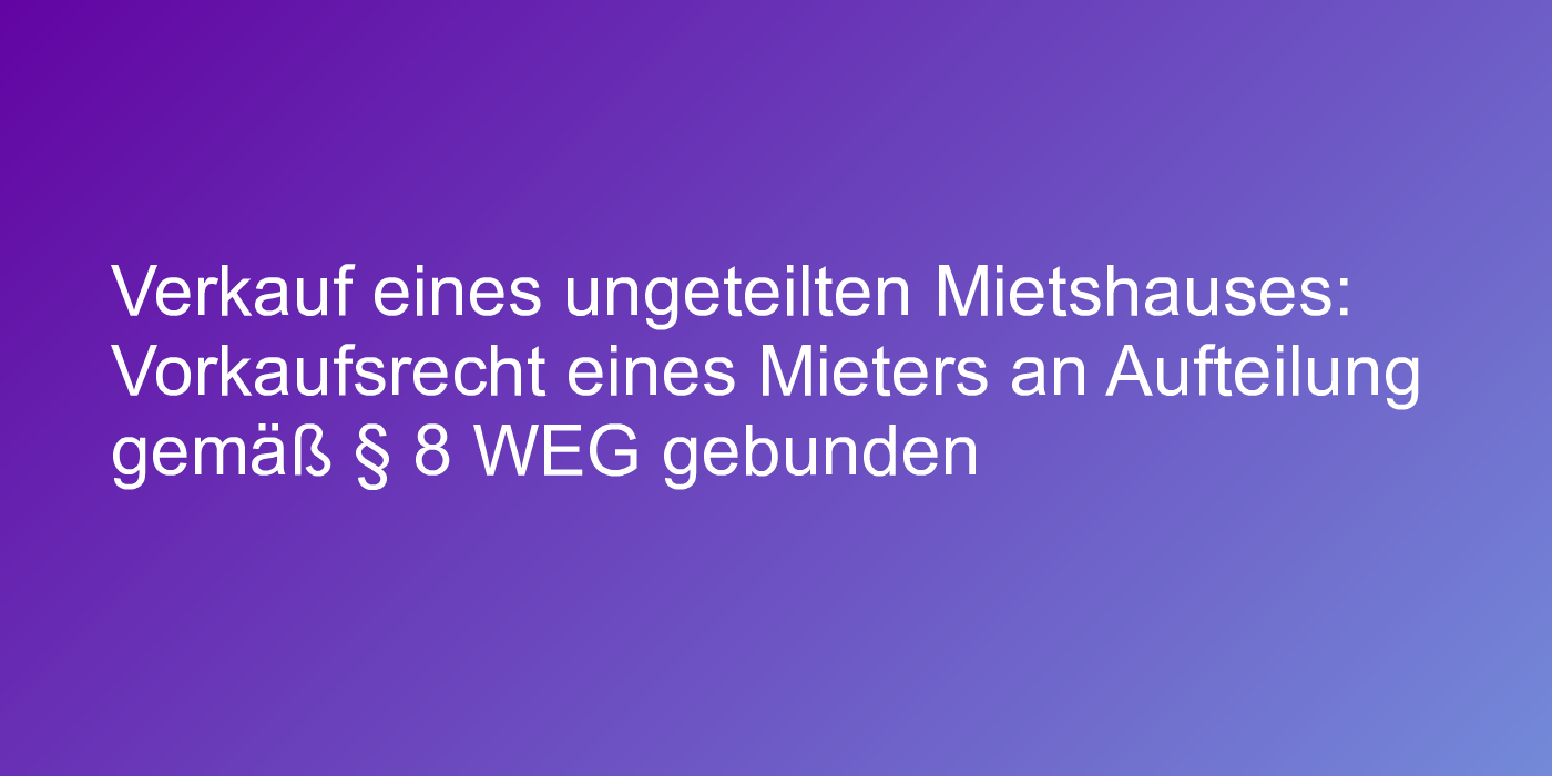 Urteil zu Vorkaufsrecht für Mieter
