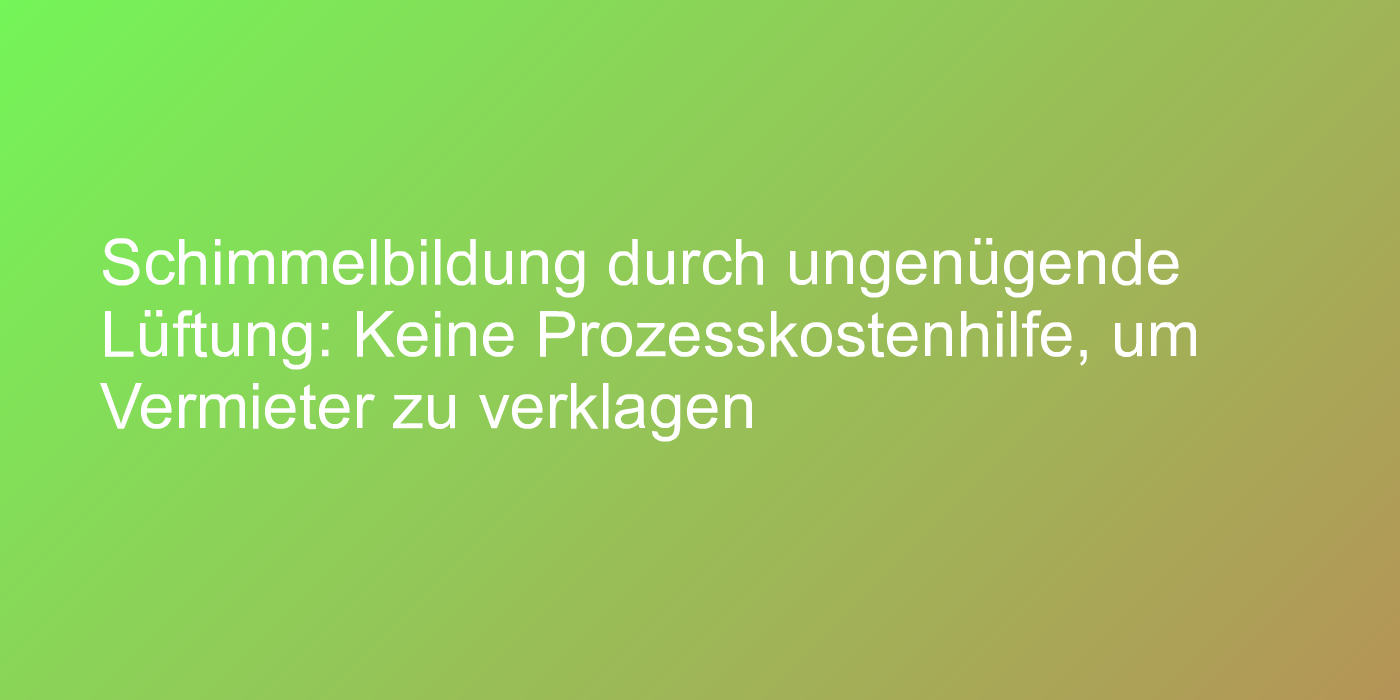 Bedingungen für Prozesskostenhilfe