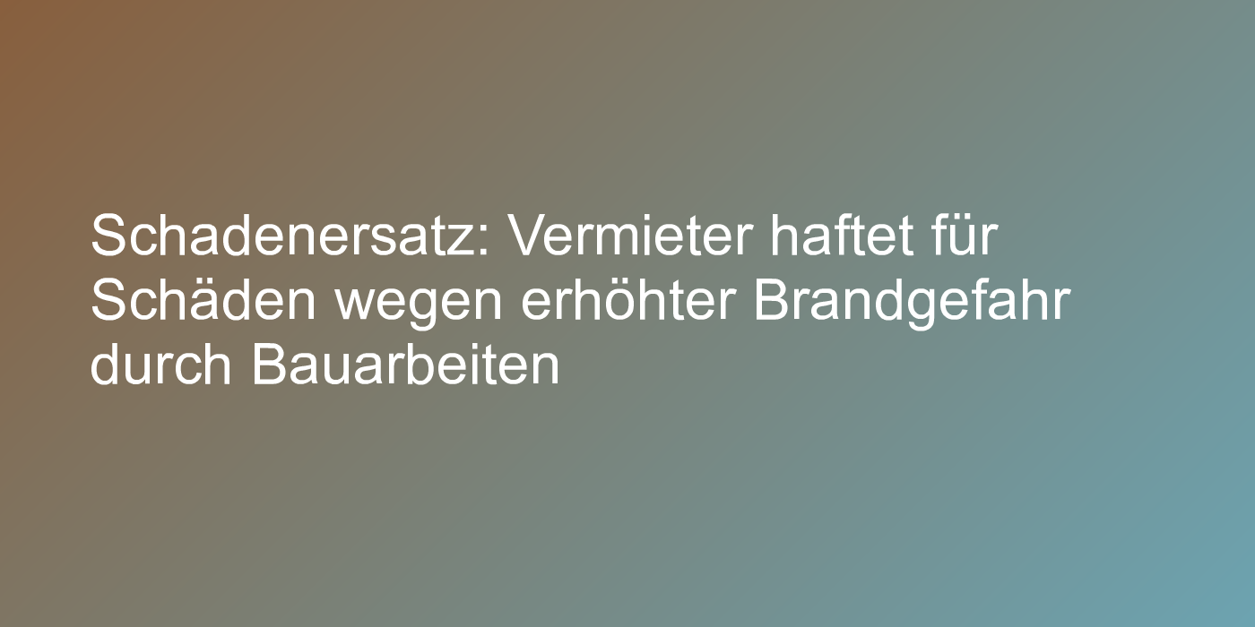 Urteil zu Vermieterhaftung