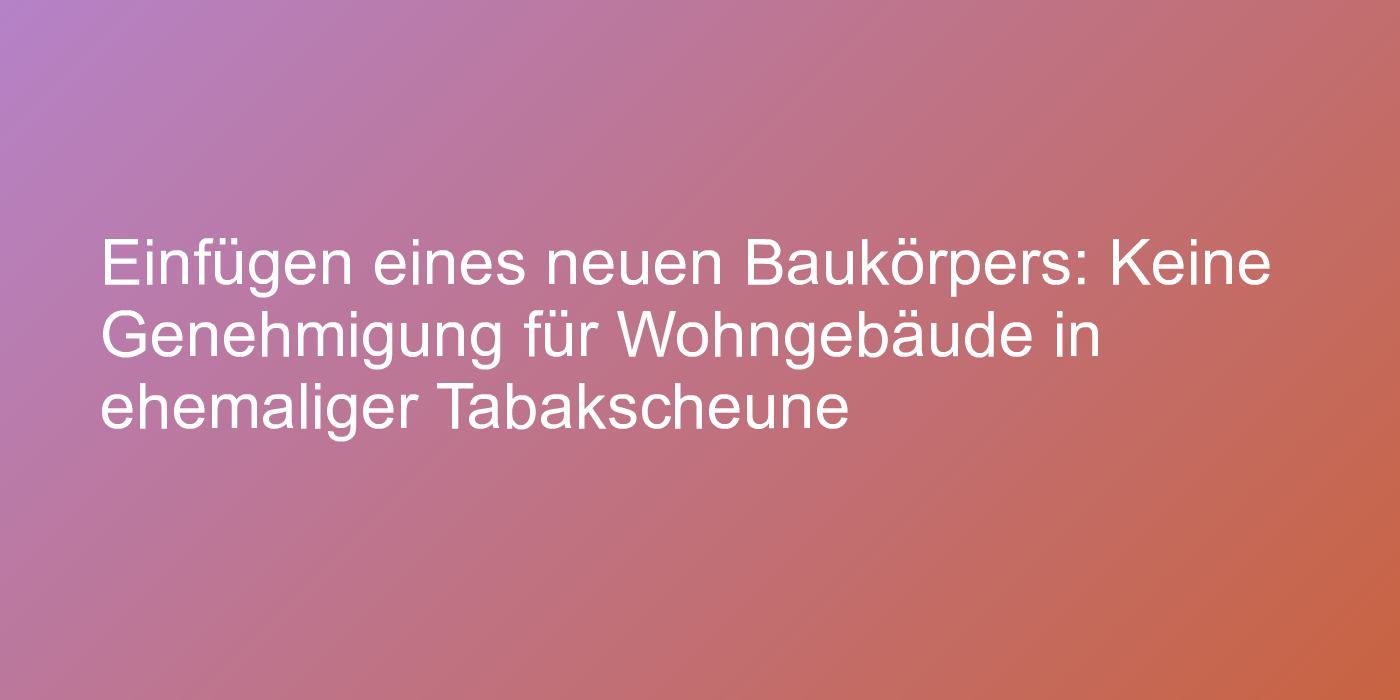Urteil zu Umbau im Landschaftsschutzgebiet