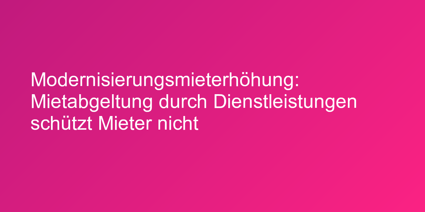 Urteil zu Modernisierungsmieterhöhung