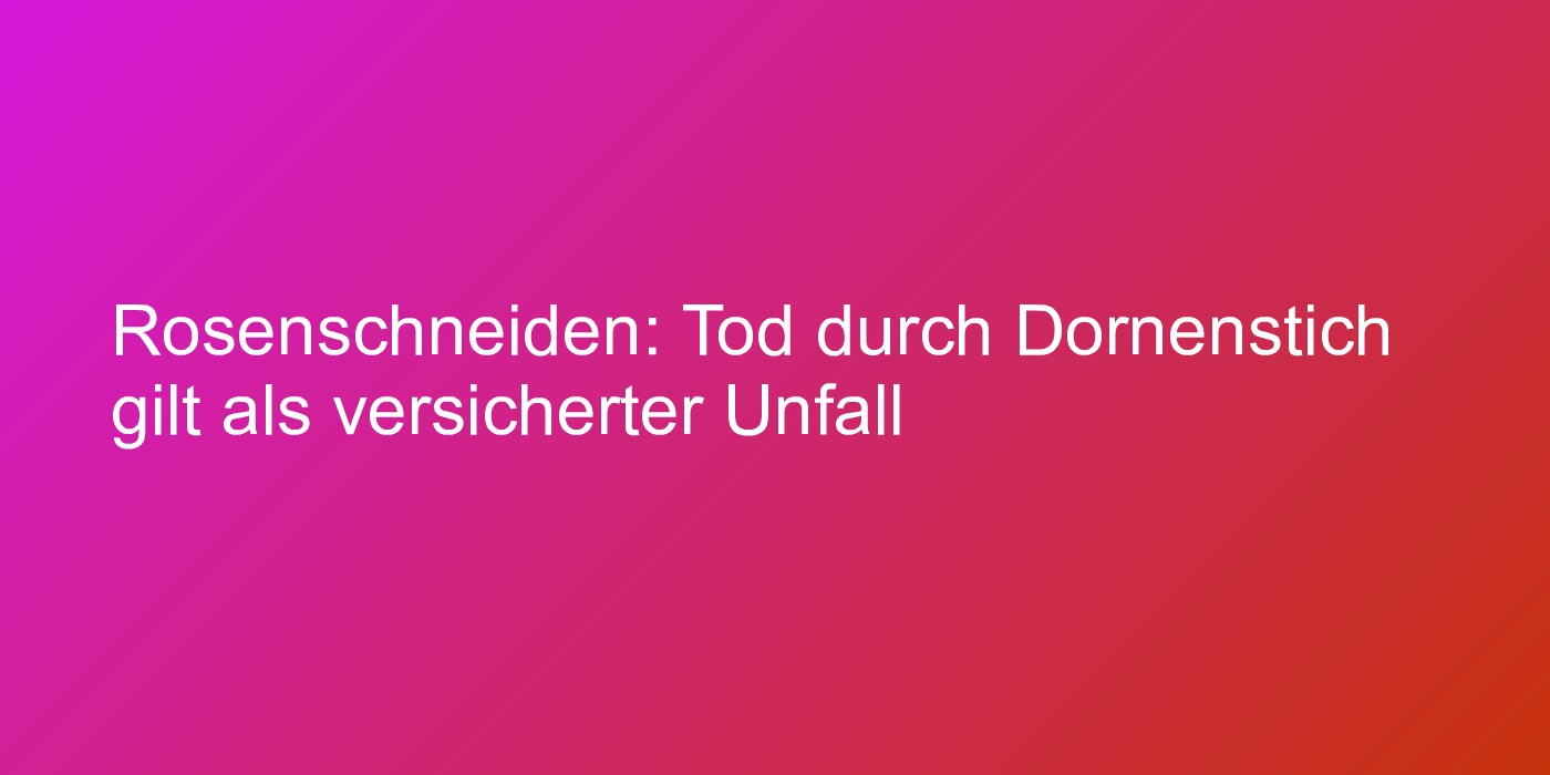 Urteil zu Unfallzusatzversicherung