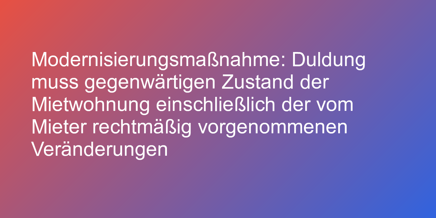 Duldung von Modernisierungsmaßnahmen