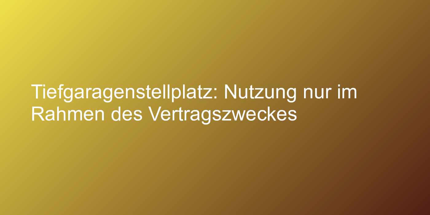 Abstellen in der Tiefgarage