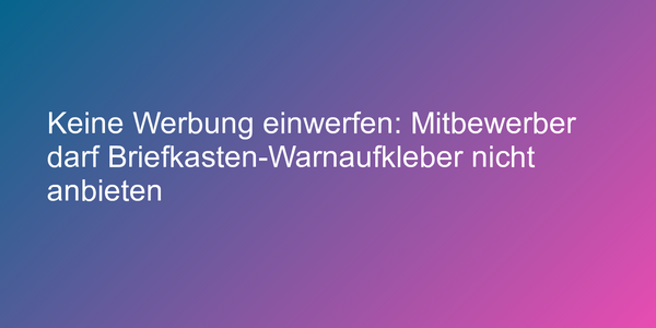 Werbeanzeige darf Mitbewerber nicht gezielt behindern