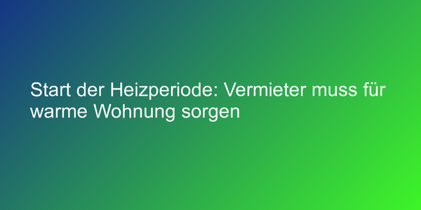 Beginn der Heizperiode