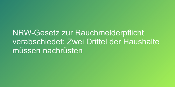 Rauchmelderpflicht in Nordrhein-Westfalen