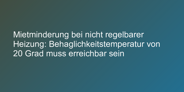 Behaglichkeitstemperatur in Mietwohnung