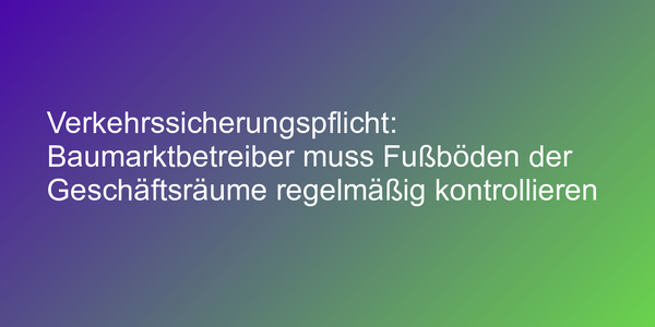 Rutschgefahr im Baumarkt