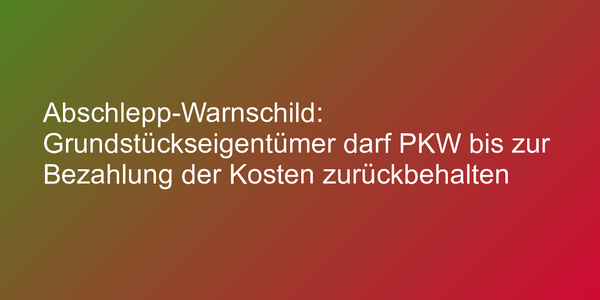 Urteil zu Abschleppkosten