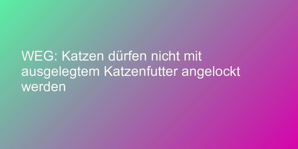 Urteil zu Tierfütterungen