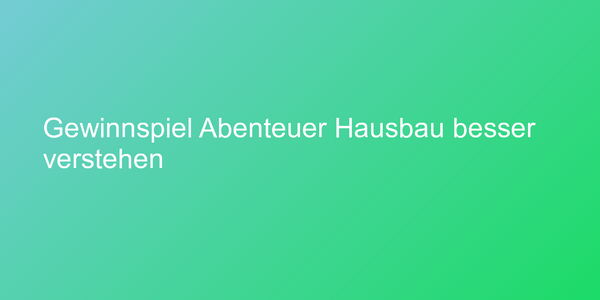 Cover &quot;Abenteuer Hausbau besser verstehen&quot;