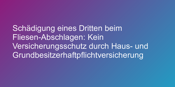 Unfall bei Fliesenaustausch