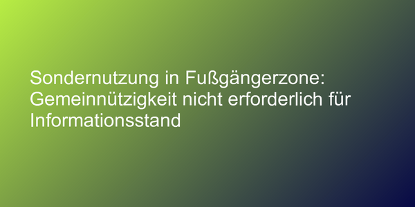 Urteil zu Infostand in Fußgängerzone