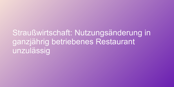 Nutzungsänderung in ein Restaurant